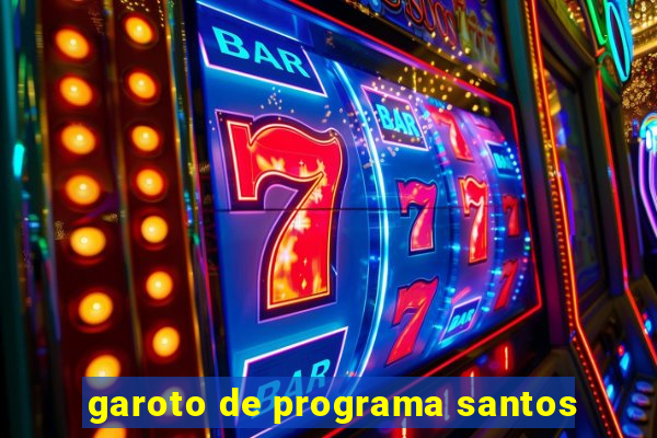 garoto de programa santos